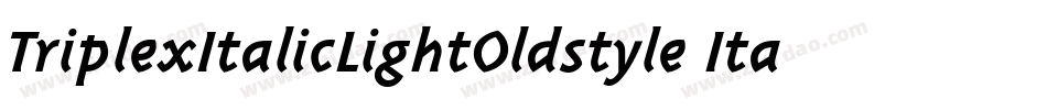 TriplexItalicLightOldstyle Italic字体转换